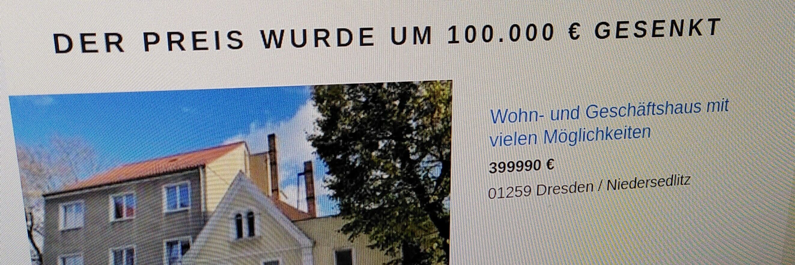 Der Preis des Immobilienangebots wurde um &euro; 100000,- gesenkt. Platz die immobilienblase?